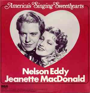 Nelson Eddy, Jeanette MacDonald - America's Singing Sweethearts