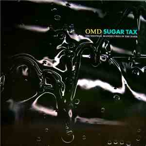 Orchestral Manoeuvres In The Dark - Sugar Tax