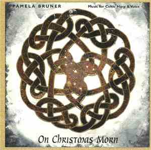 Pamela Bruner - On Christmas Morn