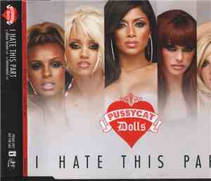 Pussycat Dolls - I Hate This Part
