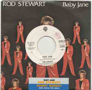 Rod Stewart / Sammy Barbot - Baby Jane / Non Sarai Più Sola