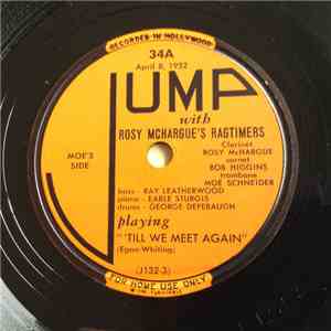 Rosy McHargue's Ragtimers - Till We Meet Again / They Gotta Quit Kickin' My ...