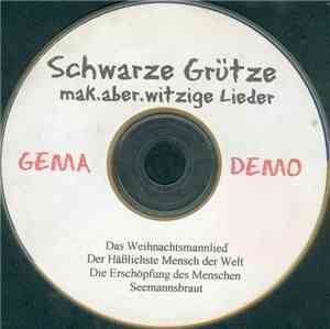 Schwarze Grütze - Mak.aber.witzige Lieder