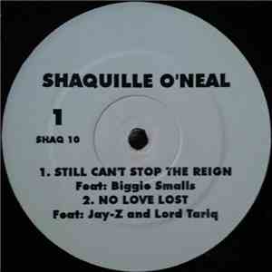 Shaquille O'Neal - Still Can't Stop The Reign / No Love Lost / Game Of Deat ...
