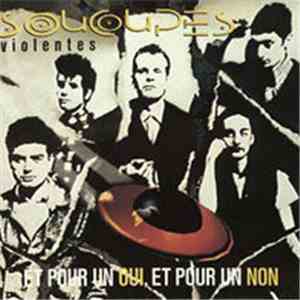 Soucoupes Violentes - Et Pour Un Oui Et Pour Un Non