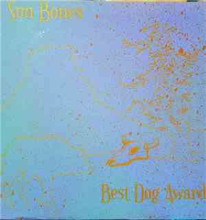 Sun Bones / Best Dog Award - Never Going Back / Regular Hits