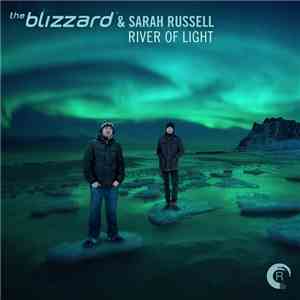 The Blizzard  & Sarah Russell  - River Of Light
