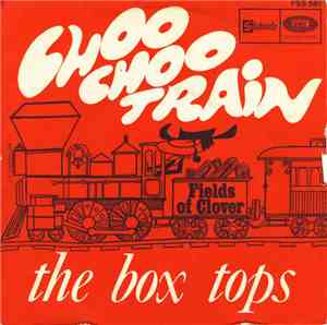 The Box Tops - Choo Choo Train