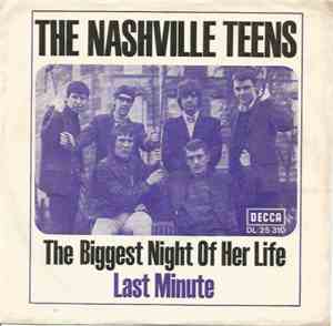 The Nashville Teens - The Biggest Night Of Her Life / Last Minute