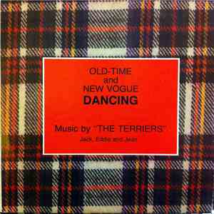 The Terriers  - Old-Time And New Vogue Dancing