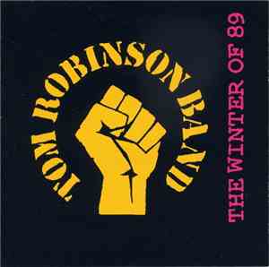 Tom Robinson Band - The Winter Of 89