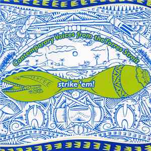 Torres Strait Islanders - Strike 'em! (Contemporary Voices From The Torres  ...