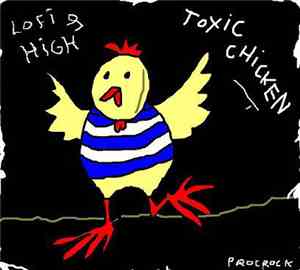 Toxic Chicken - Lofi & High