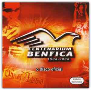 Various - Centenarium Benfica (1904 - 2004): O Disco Oficial