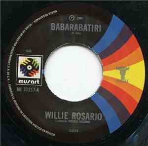 Willie Rosario - Babarabatiri / El Plantao