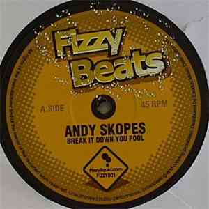 Andy SkopesMr. Joseph - Break It Down You Fool / Sexy Lady