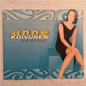 Anne Koivunen - Sinä Olet Kaipuu
