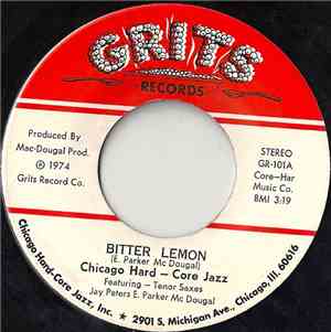 Chicago Hard - Core Jazz - Bitter Lemon / Foxxy Minor