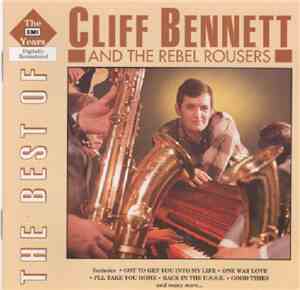 Cliff Bennett & The Rebel Rousers - The Best Of The EMI Years