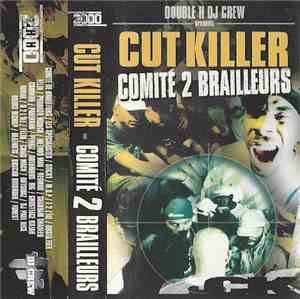 Cut Killer - Comité 2 brailleurs
