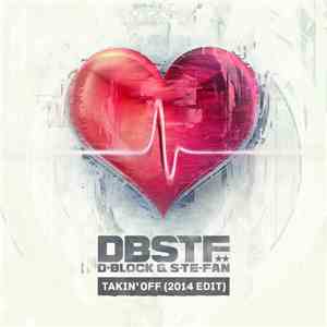 D-Block & S-te-fan - Takin' Off (2014 Edit)