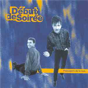 Début De Soirée - Passagers De La Nuit