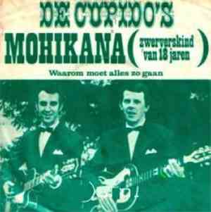 De Cupido's - Mohikana (Zwerverskind Van 18 Jaren)