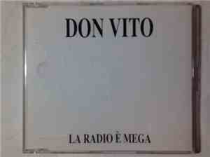 Don Vito  - La Radio È Mega