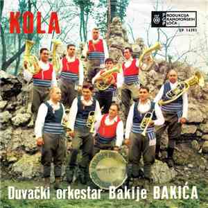 Duvački Orkestar Bakije Bakića - Kola