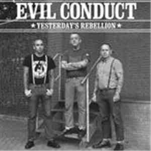 Evil Conduct / Marching Orders - Yesterday's Rebellion / Worth The Fight