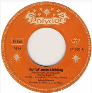 Friedel Hensch - Schlaf' mein Liebling / Es wird wieder schön