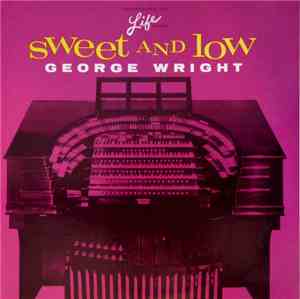 George Wright  - Sweet And Low