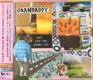 Grandaddy - Just Like The Fambly Cat