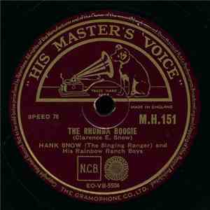 Hank Snow (The Singing Ranger) And The Rainbow Ranch Boys - The Rhumba Boog ...