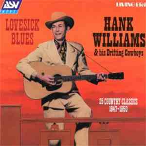 Hank Williams & His Drifting Cowboys - Lovesick Blues