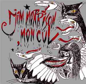Jim Morrison Mon Cul - Jim Morrison Mon Cul