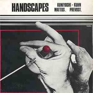 Kuniyoshi-Kuhn . Mattos . Prevost - Handscapes