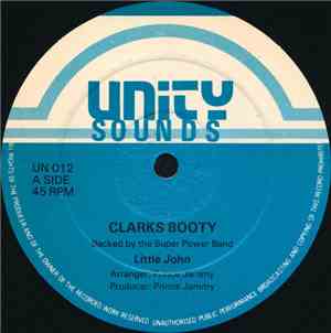 Little John / Tonto Irie - Clarks Booty / Have To Girlie Girlie