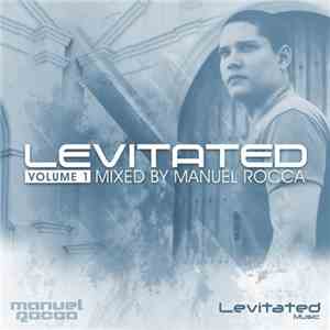 Manuel Rocca - Levitated Volume 1