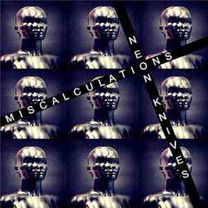 Miscalculations / Neon Knives - Miscalculations / Neon Knives