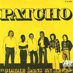 Patcho - Comme Dans Un Rêve