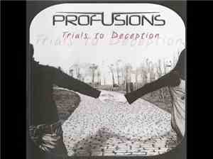 Profusions - Trials to Deception