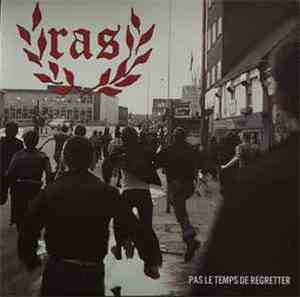R.A.S.  - Pas Le Temps De Regretter