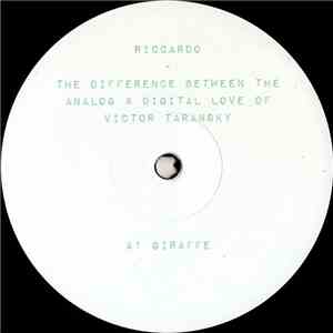 Riccardo  - The Difference Between The Analog & Digital Love Of Victor Tara ...