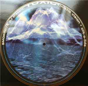 Smorphya DJ Present Toxic  - Mistic Vision • Clit-O-Lide
