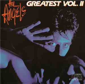 The Angels - Greatest Vol. II