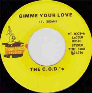 The C.O.D.'s - Gimme Your Love