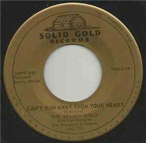The Golden Girls  - Can't Run Away From Your Heart
