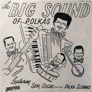 The Polka Clowns - The Big Sound Of Polkas