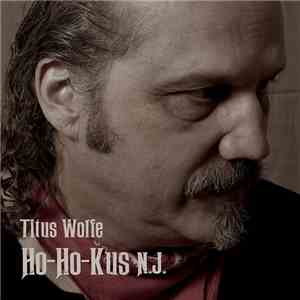 Titus Wolfe - Ho-Ho-Kus N.J.